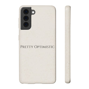 Pretty Optimistic Phone Case