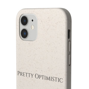 Pretty Optimistic Phone Case