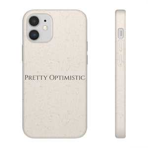 Pretty Optimistic Phone Case