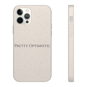 Pretty Optimistic Phone Case