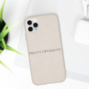 Pretty Optimistic Phone Case