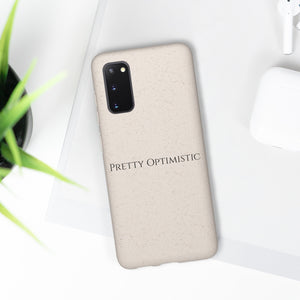 Pretty Optimistic Phone Case