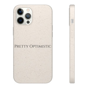 Pretty Optimistic Phone Case