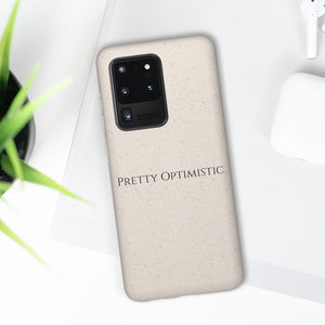 Pretty Optimistic Phone Case