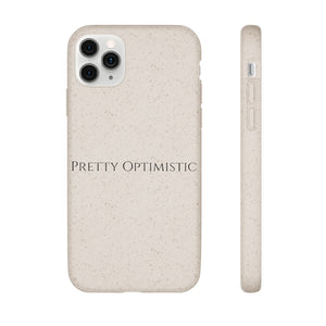 Pretty Optimistic Phone Case