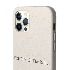 Pretty Optimistic Phone Case