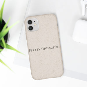 Pretty Optimistic Phone Case