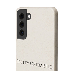 Pretty Optimistic Phone Case