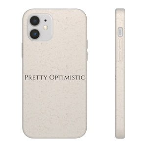 Pretty Optimistic Phone Case