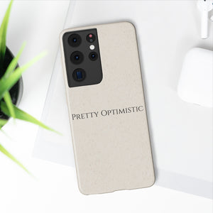 Pretty Optimistic Phone Case